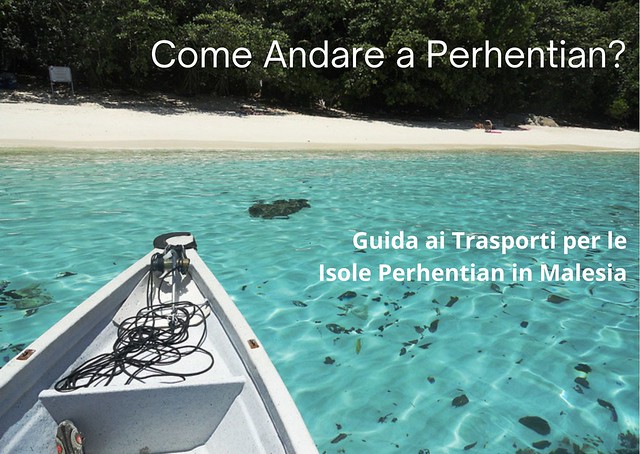 Come Andare a Perhentian? Guida ai Trasporti per le Isole Perhentian in Malesia