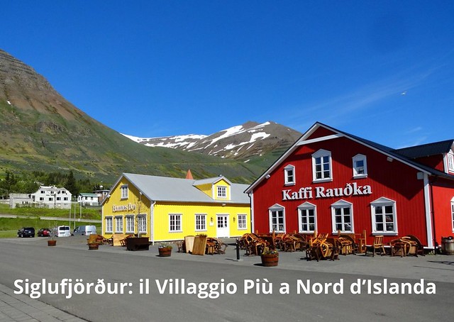 Siglufjörður: il Villaggio Più a Nord d’Islanda Siglufjörður: il Villaggio Più a Nord d’Islanda