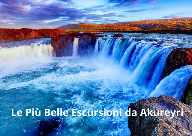 Le Più Belle Escursioni ad Akureyri Le Più Belle Escursioni ad Akureyri