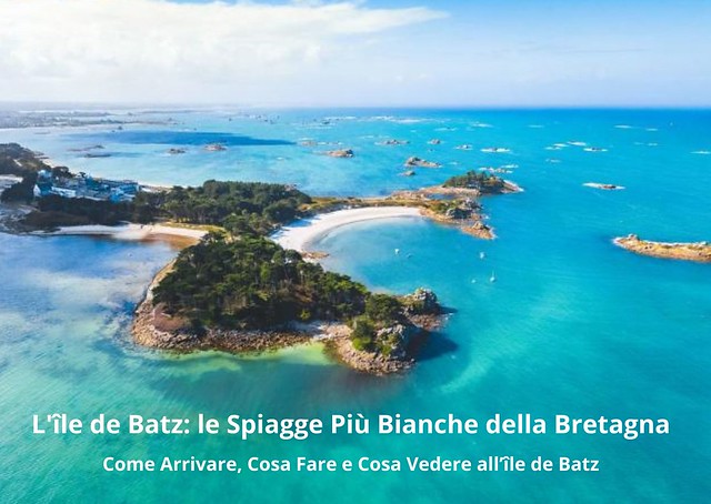 Visitare la Spettacolare île de Batz in Bretagna: Come Arrivare e Cosa Vedere all'île de Batz, Una delle Isole Più Belle della Bretagna Visitare la Spettacolare île de Batz in Bretagna: Come Arrivare e Cosa Vedere all'île de Batz, Una delle Isole Più Belle della Bretagna
