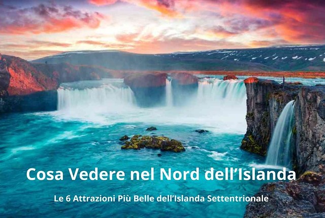 Cosa Vedere nel Nord dell'Islanda: le 6 Attrazioni Più Belle dell'Islanda Settentrionale Cosa Vedere nel Nord dell'Islanda: le 6 Attrazioni Più Belle dell'Islanda Settentrionale