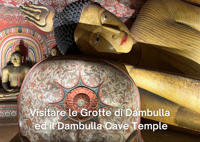 Visitare le Grotte di Dambulla ed il Dambulla Cave Temple Guida per Visitare le Grotte di Dambulla ed il Dambulla Cave Temple