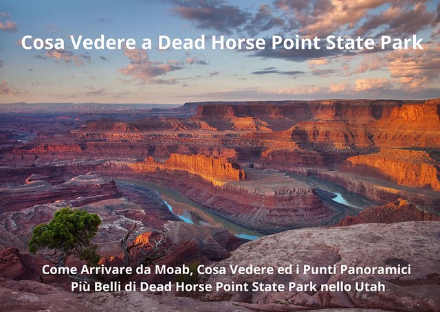Cosa Vedere a Dead Horse Point State Park Cosa Vedere a Dead Horse Point State Park