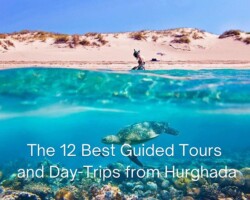 The Best Hurghada Tours and Day-Trips The 12 Best Tours and Day-Trips from Hurghada
